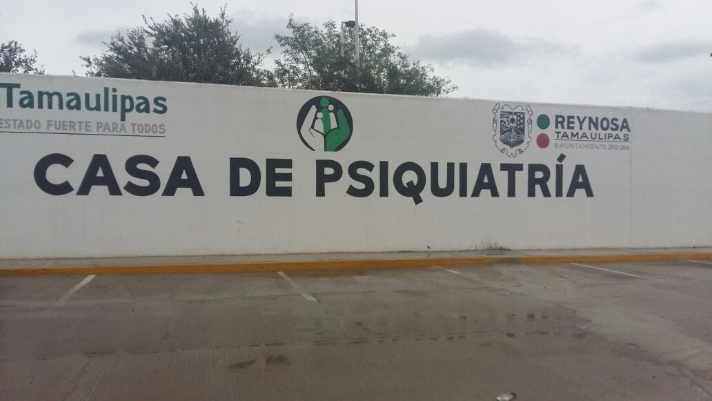 Cerrará Casa de Psiquiatría en Reynosa