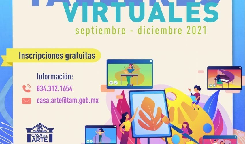 Cultura Tamaulipas continúa ofertando talleres en línea y gratuitos
