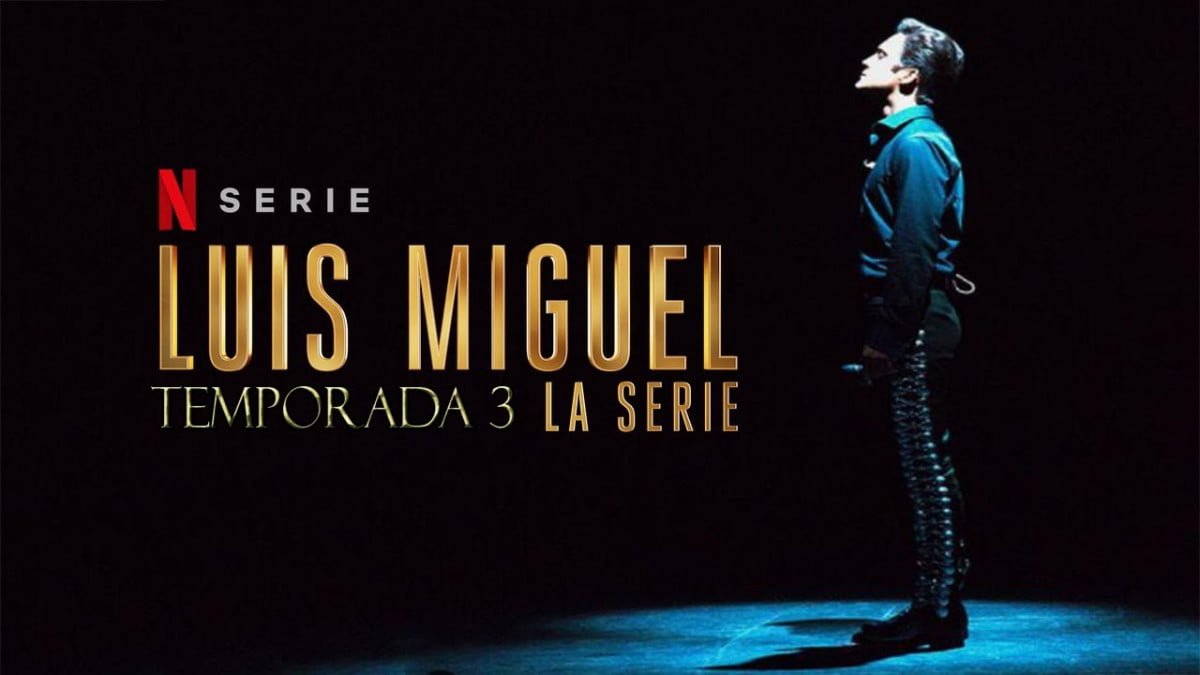 Lanzan tráiler oficial de Luis miguel la serie temporada 3