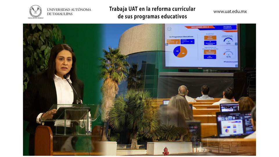 Trabaja la UAT en la reforma curricular de sus programas educativos