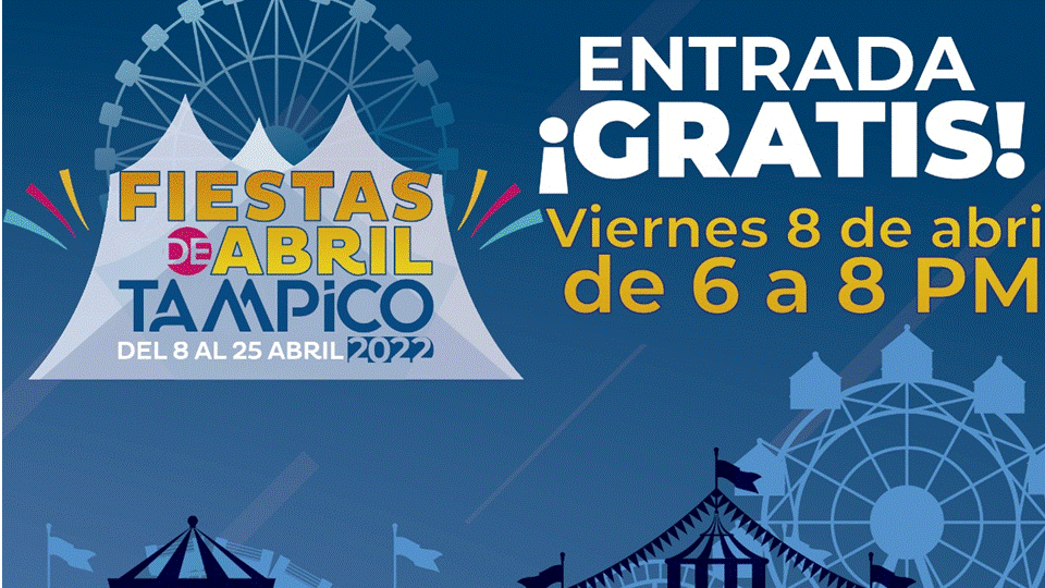 Anuncian acceso gratis a la feria de Tampico este viernes de 6 a 8pm
