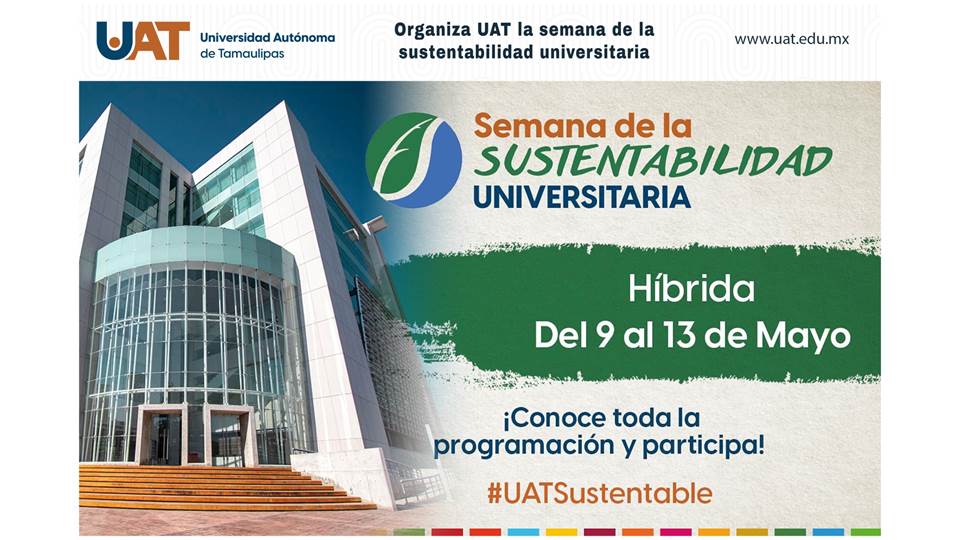 Prepara UAT la Semana de la Sustentabilidad Universitaria