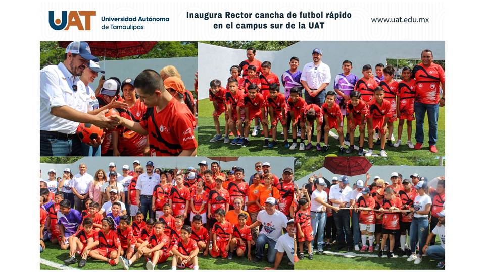 Inaugura Rector cancha de futbol rápido en el Campus Sur de la UAT