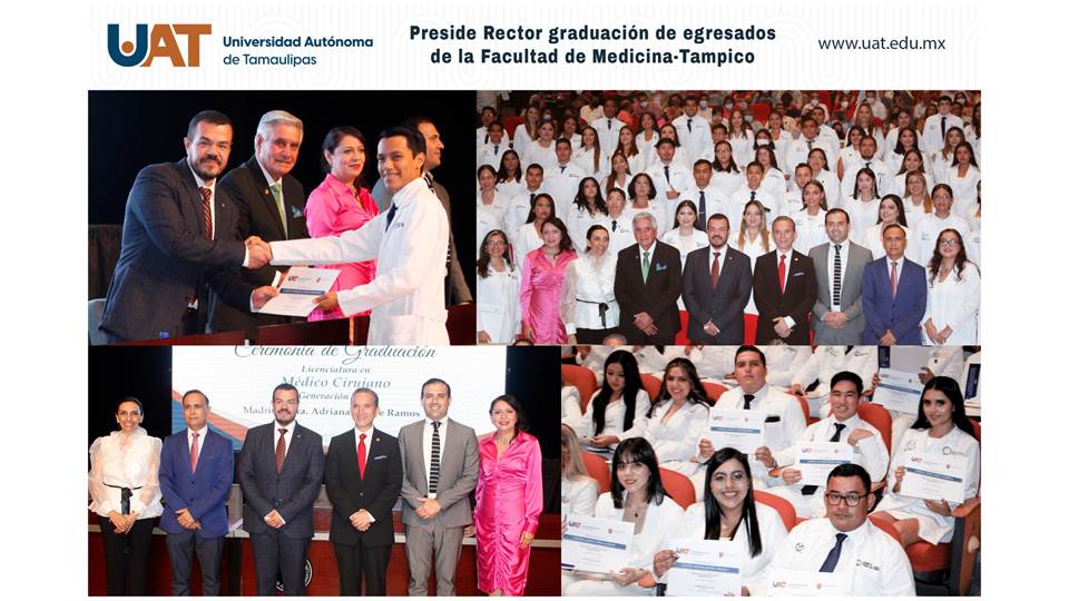 Preside el Rector de la UAT la graduación de la Facultad de Medicina de Tampico