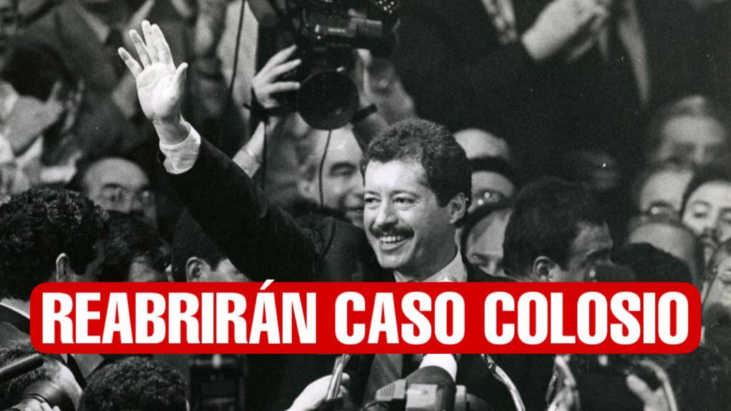 FGR reabrirá caso Colosio