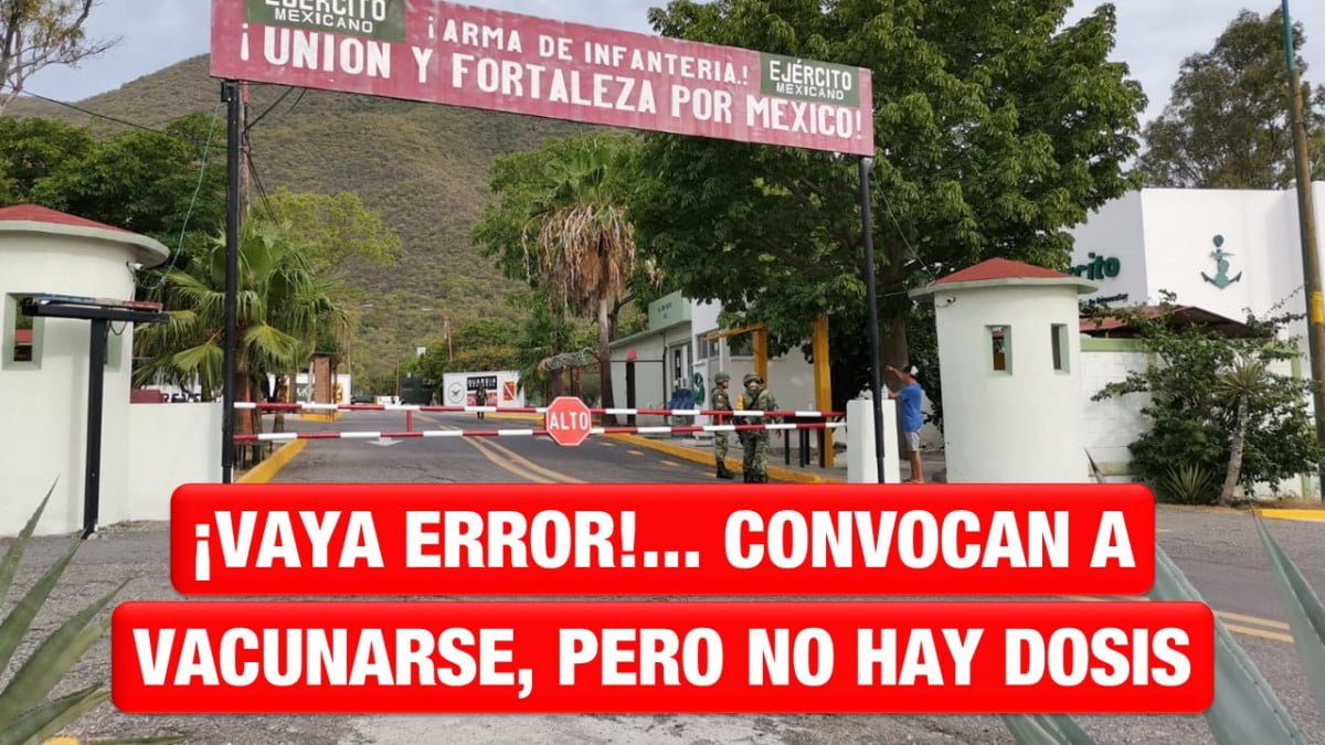 Se equivoca Delegación de Bienestar, convocan a vacunación en el cuartel militar, pero no hay dosis