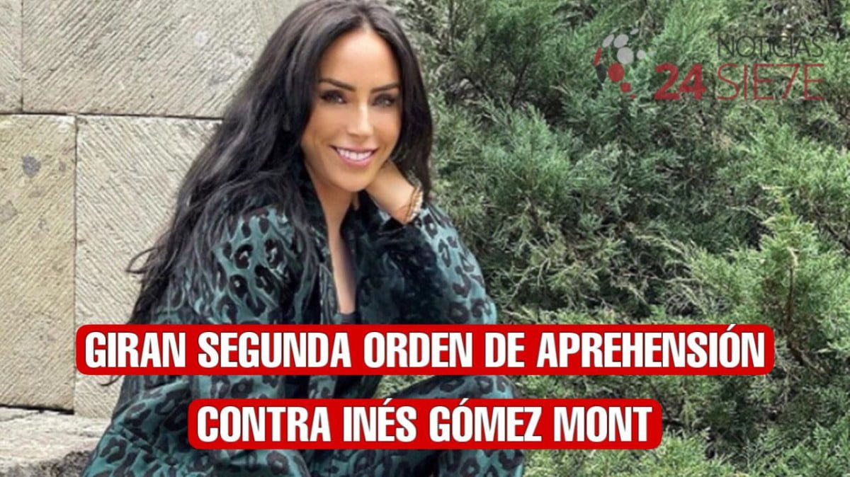 Giran segunda orden de aprehensión contra Inés Gómez Mont