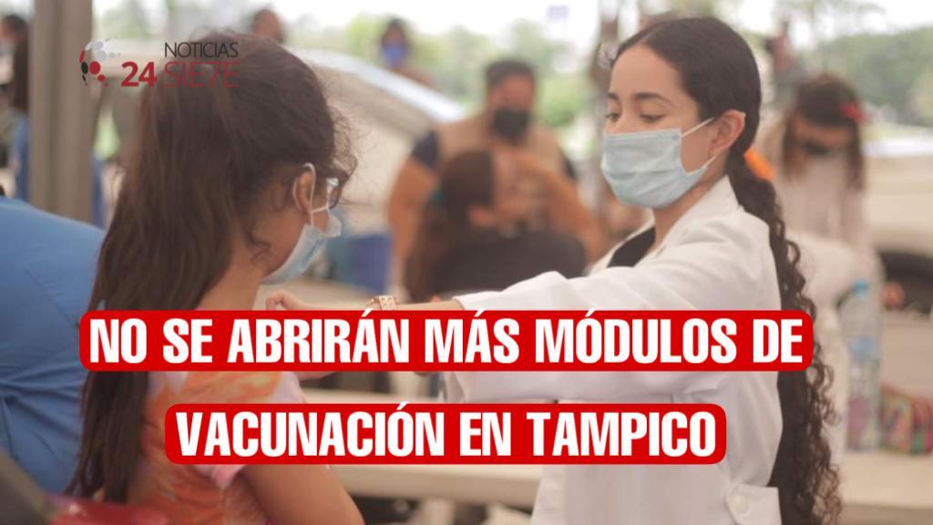 No sé abrirán más módulos de vacunación en Tampico