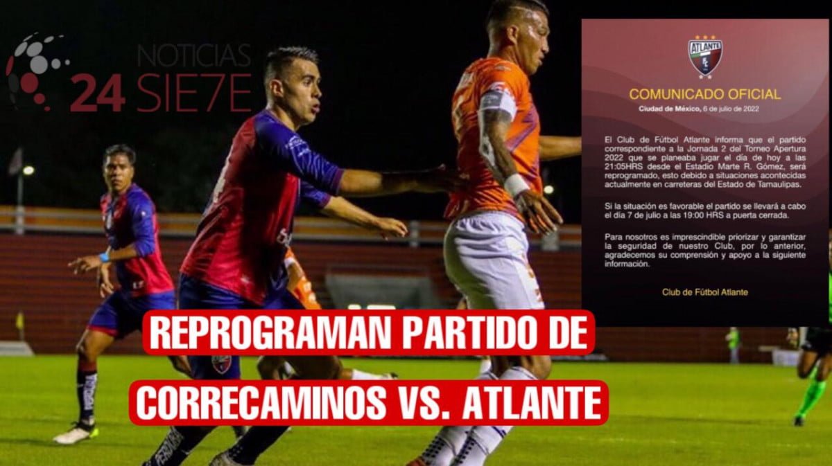 Reprograman partido de Correcaminos vs. Atlante
