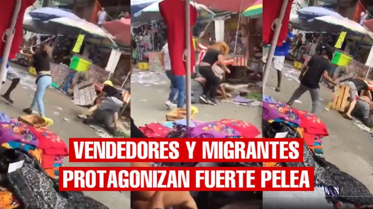 Captan fuerte pelea entre vendedores ambulantes y migrantes