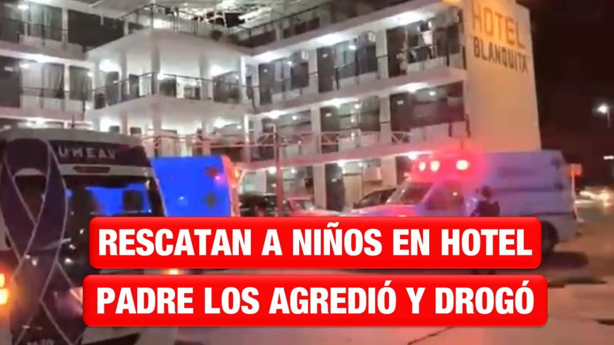 Rescata a dos hermanitos en hotel de Victoria, padre los agredió y drogó