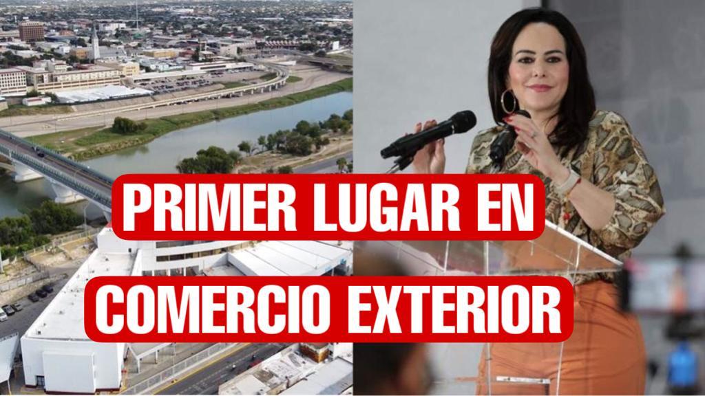 Ocupa Nuevo Laredo primer lugar en comercio exterior
