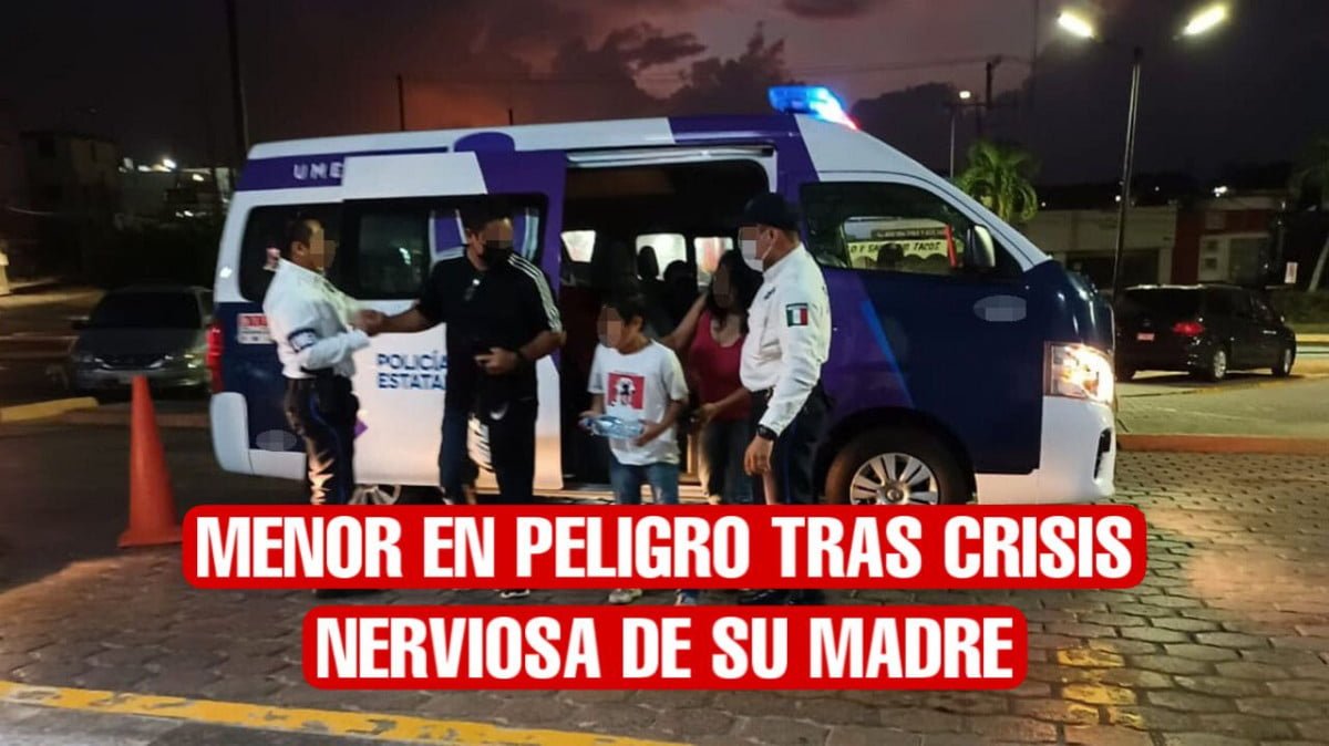 Resguardan a menor ante crisis nerviosa de su madre