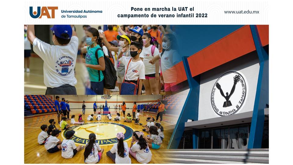 Pone en marcha la UAT el Campamento de Verano Infantil 2022