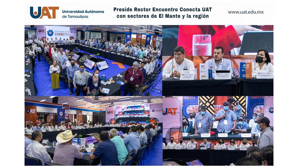 Preside Rector Encuentro Conecta UAT con sectores de El Mante         