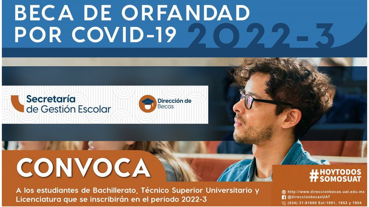 Ofrece UAT a sus estudiantes la beca de orfandad por Covid-19