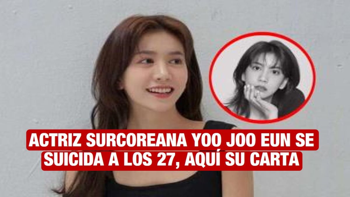 La actriz surcoreana Yoo Joo Eun, de 27 años, deja carta suicida para su familia