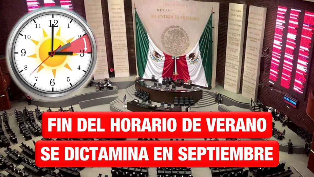 Se dictaminará fin de Horario de Verano el 21 de septiembre