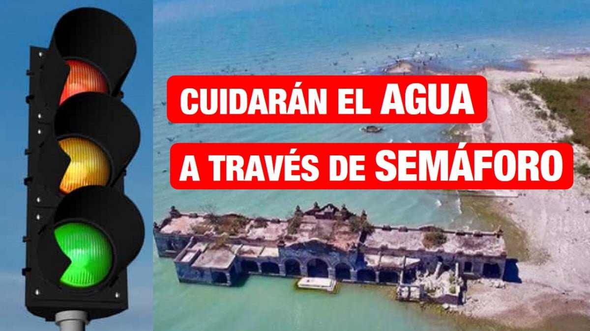Tendrá Tamaulipas semáforo del agua.
