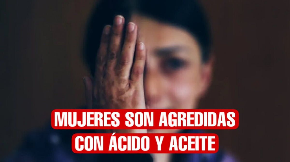 Mujeres en Tamaulipas han sido agredidas con ácido y aceite