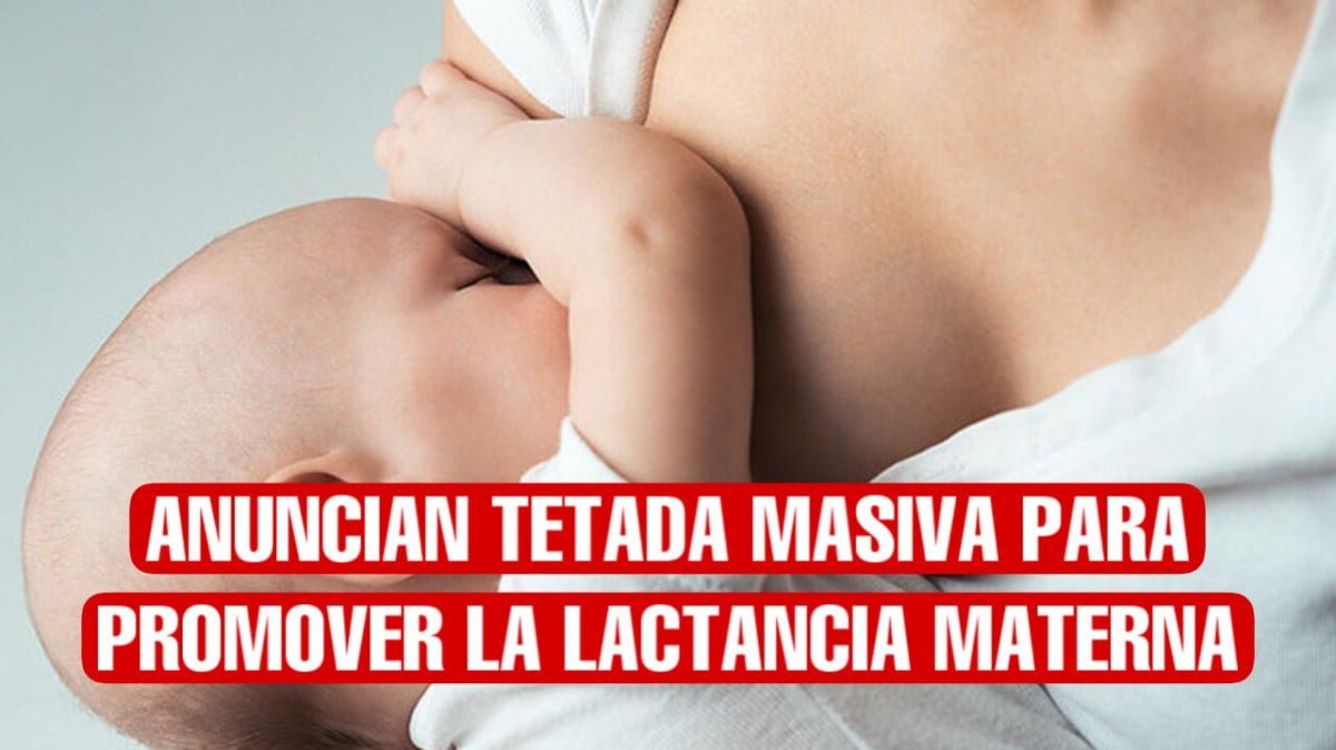 Anuncian Tetada masiva en Victoria para promover lactancia materna