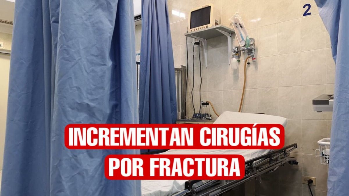 Aumentan cirugías por fracturas en Hospital General de Nuevo Laredo