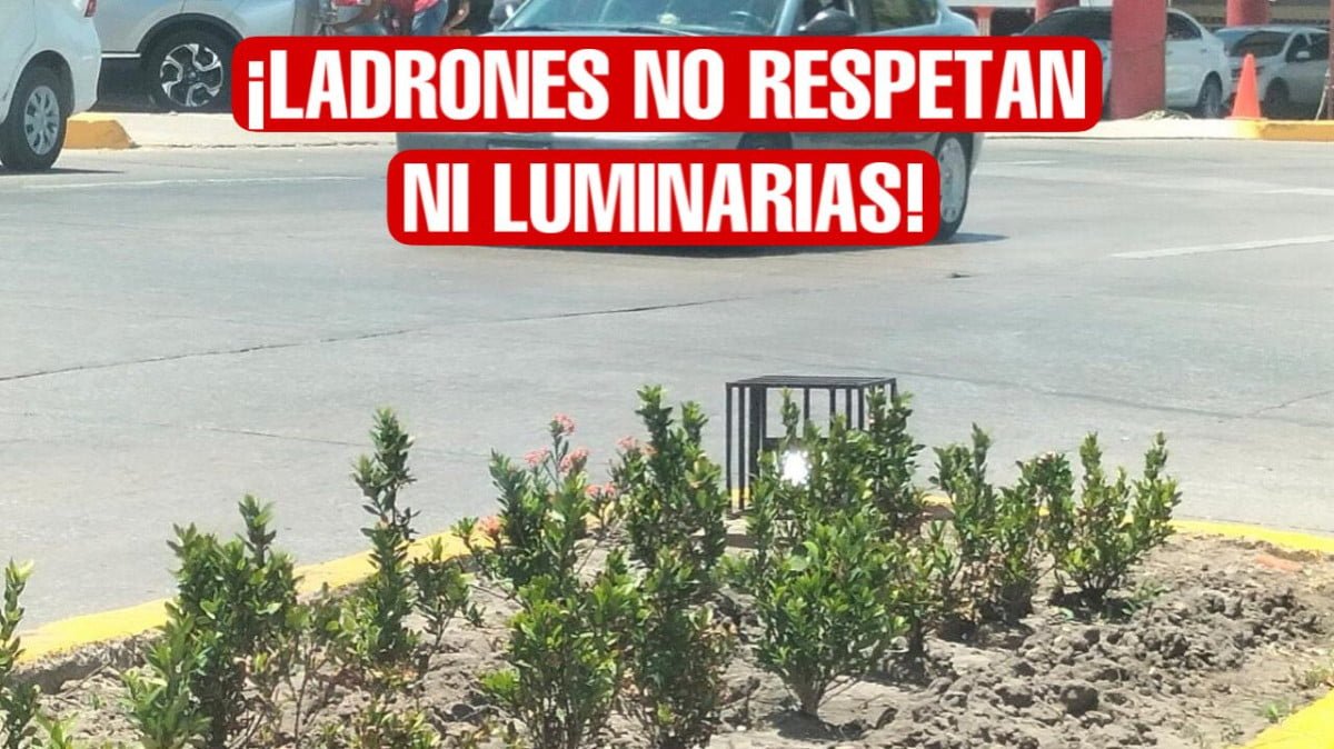Ladrones no respetan ni bienes del ayuntamiento de Ciudad Madero; se roban luminaria de plazas