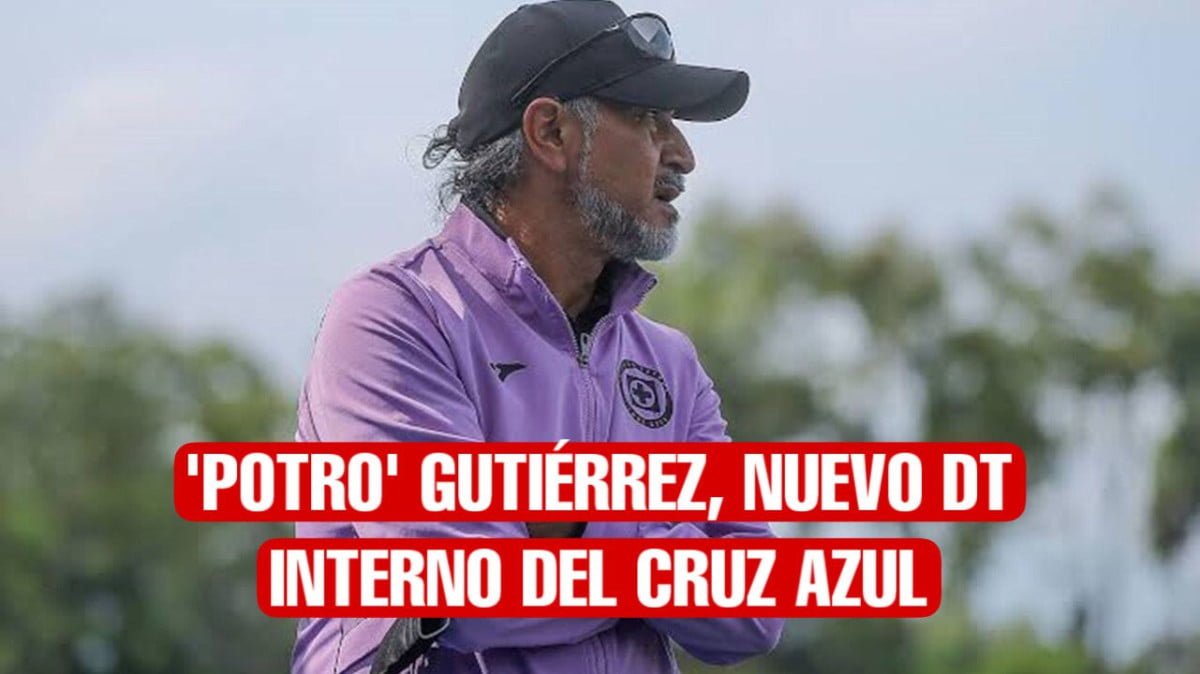Confirman a “Potro” Gutiérrez como nuevo DT interno del Cruz Azul
