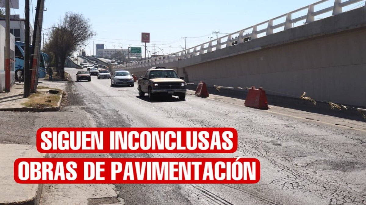Siguen inconclusas las obras de pavimentación del Gobierno de Tamaulipas en Nuevo Laredo