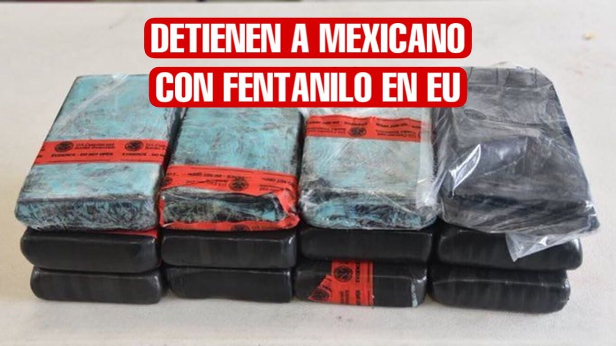 Cae mexicano con fentanilo en Puente 2