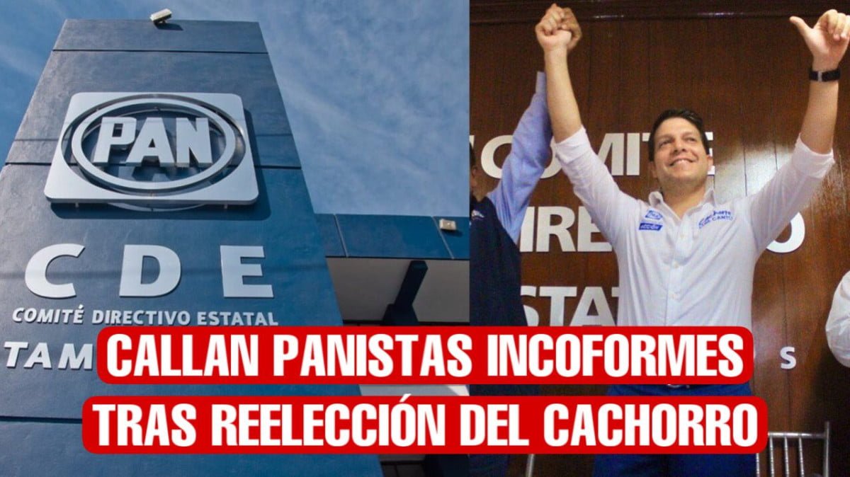 Callan panistas neolaredenses temen represalias ante reelección de Luis “Cachorro” Cantú