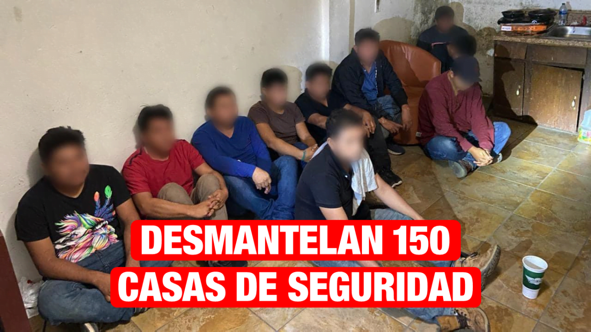 Desmantelan 150 casas de seguridad de indocumentados en la frontera