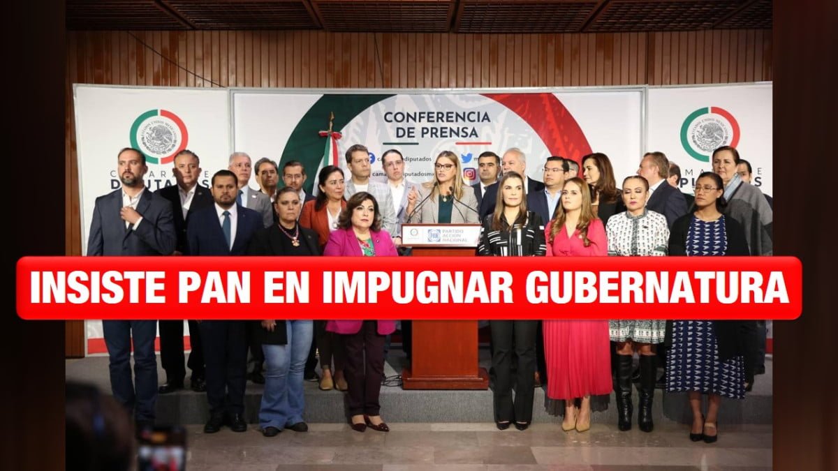Exhorta PAN al Tribunal a que haga lo correcto con la impugnación de la elección de Tamaulipas