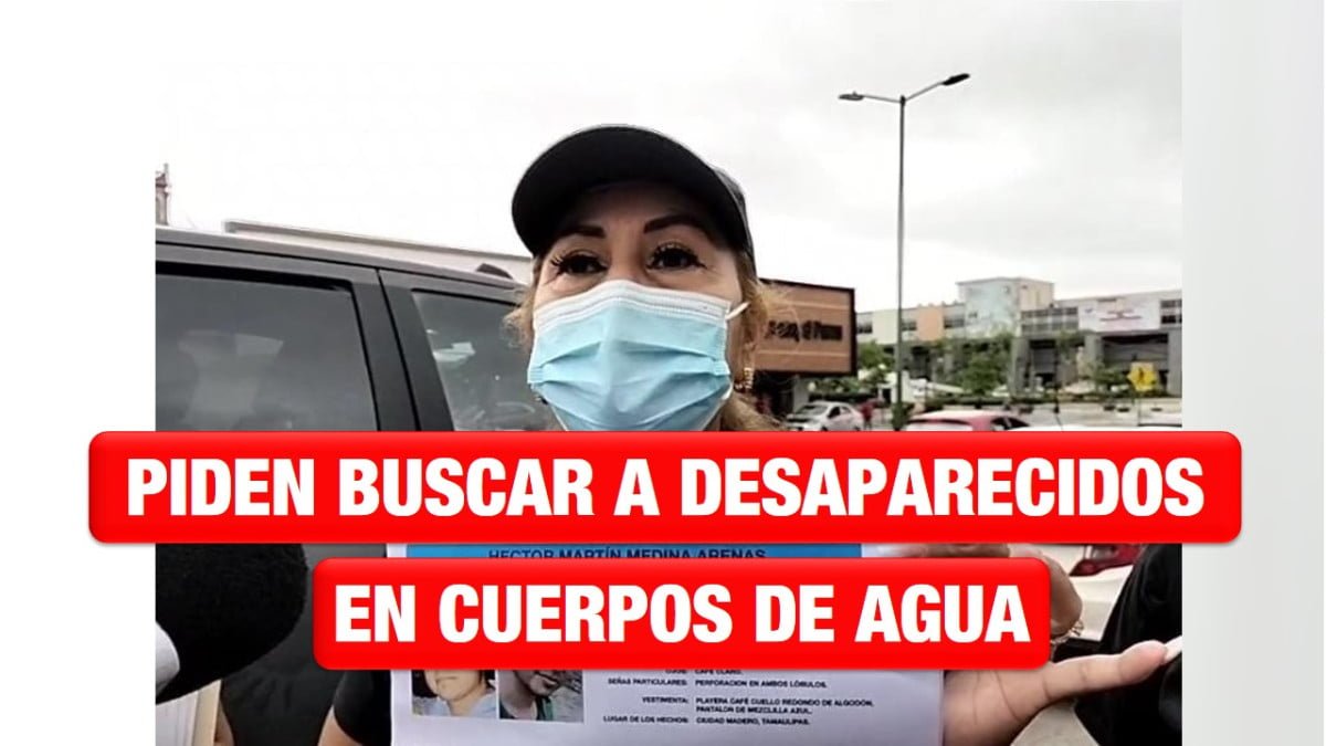 Piden buscar en cuerpos de agua a desaparecidos de la zona sur