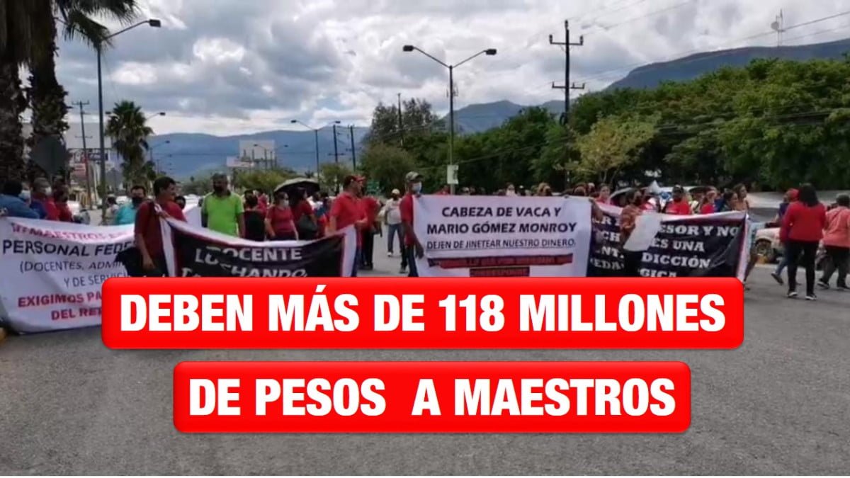 Se debe más de 118 millones de pesos a los maestros