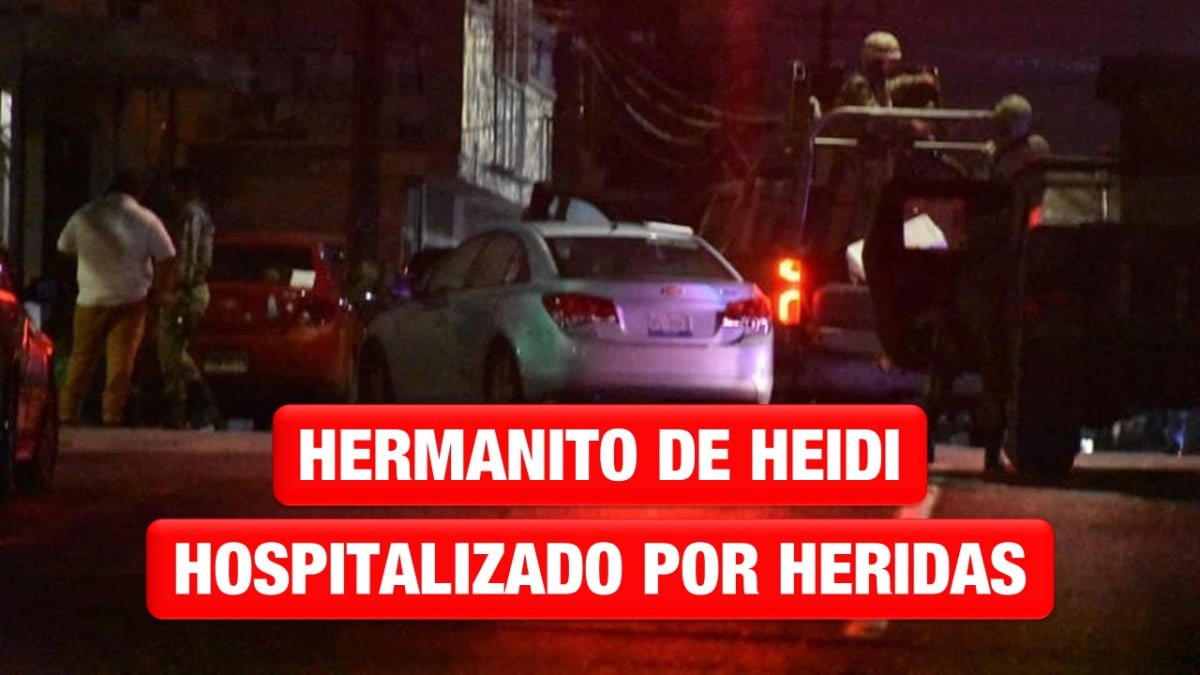 Hospitalizan al hermanito de Heidi, quien murió por una bala perdida en Nuevo Laredo