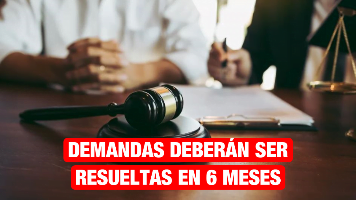 Deberán solucionar demandas laborales en máximo seis meses