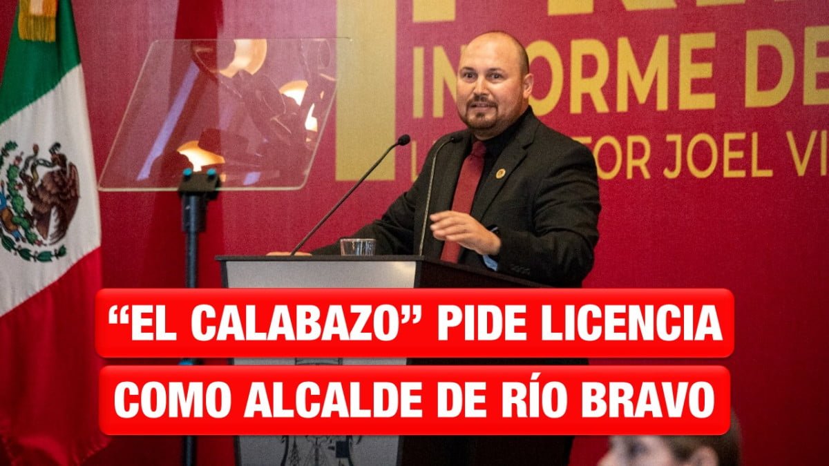 Héctor Villegas “El Calabazo” pide licencia como alcalde de Río Bravo
