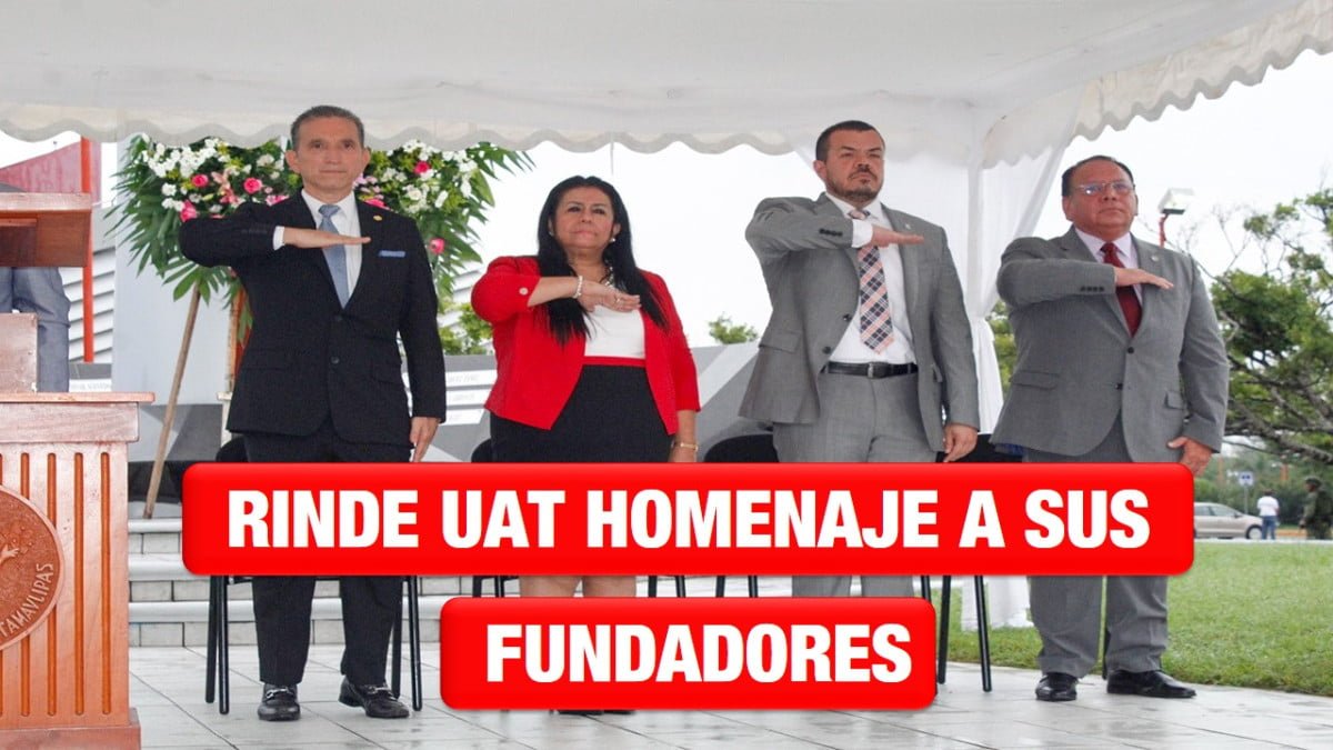 Rinde la UAT homenaje a sus fundadores