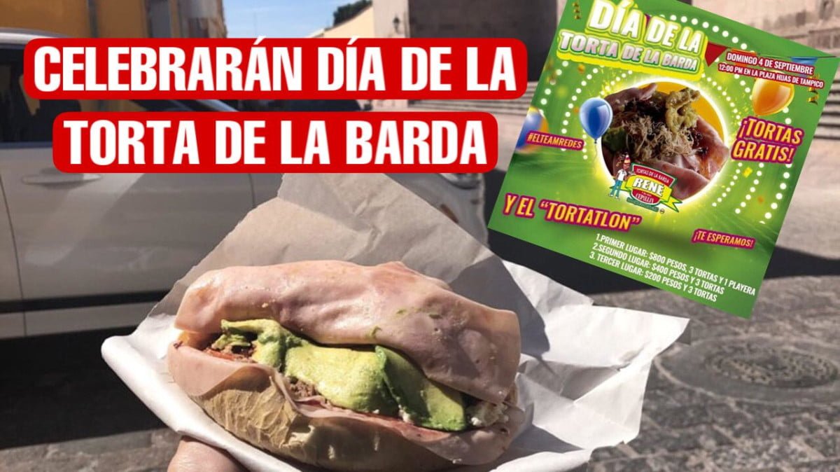 Celebrarán el día de la torta de la barda con un Tortatlon en Tampico