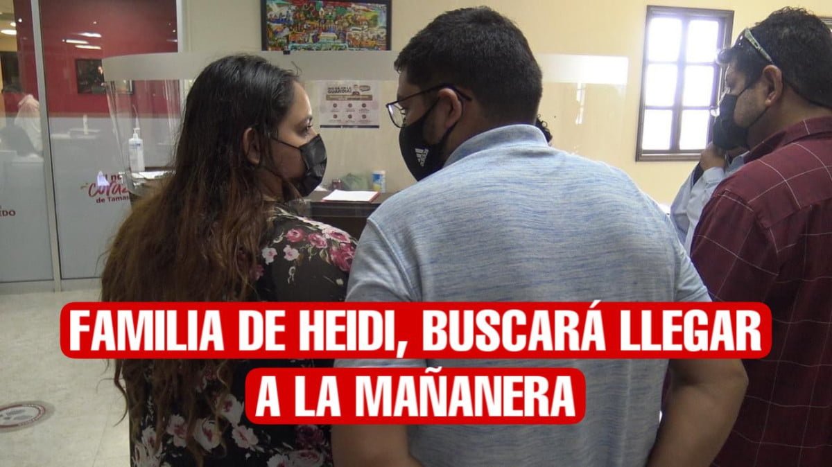 Busca familia de Heidi Mariana audiencia con presidente de México