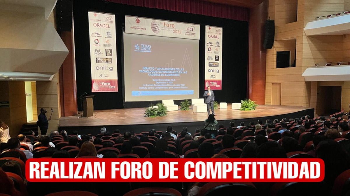 Gran afluencia en el Primer Foro de Competitividad en Nuevo Laredo