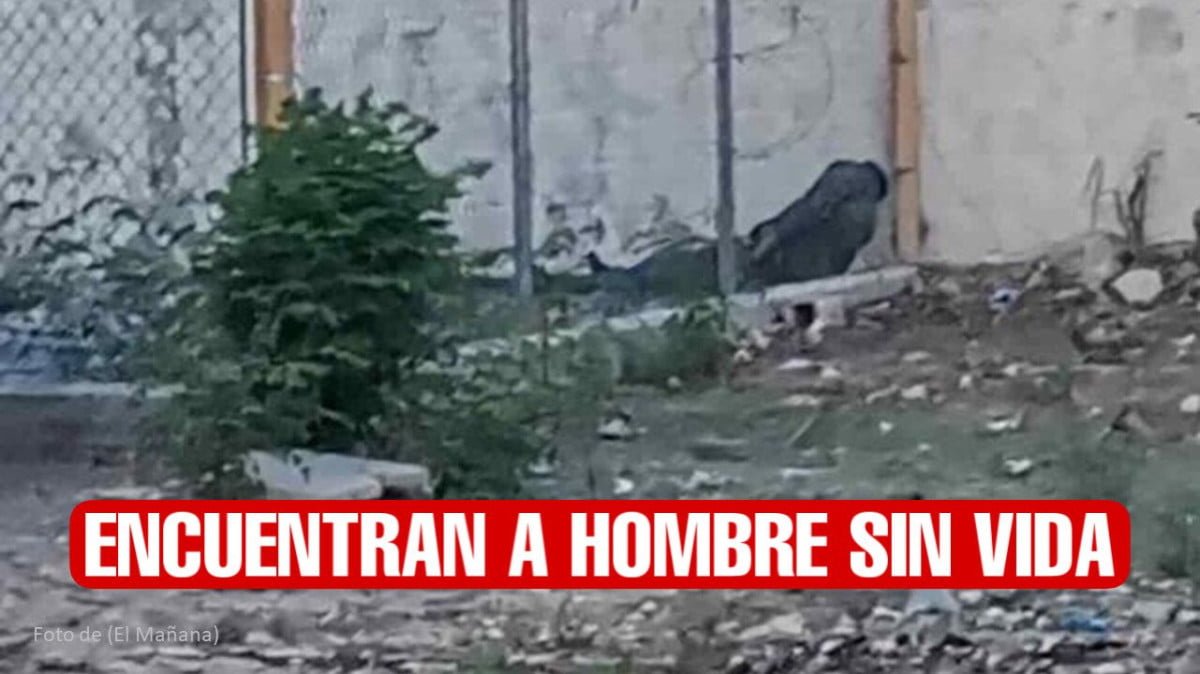 Encuentran a un hombre sin vida y con huellas de violencia
