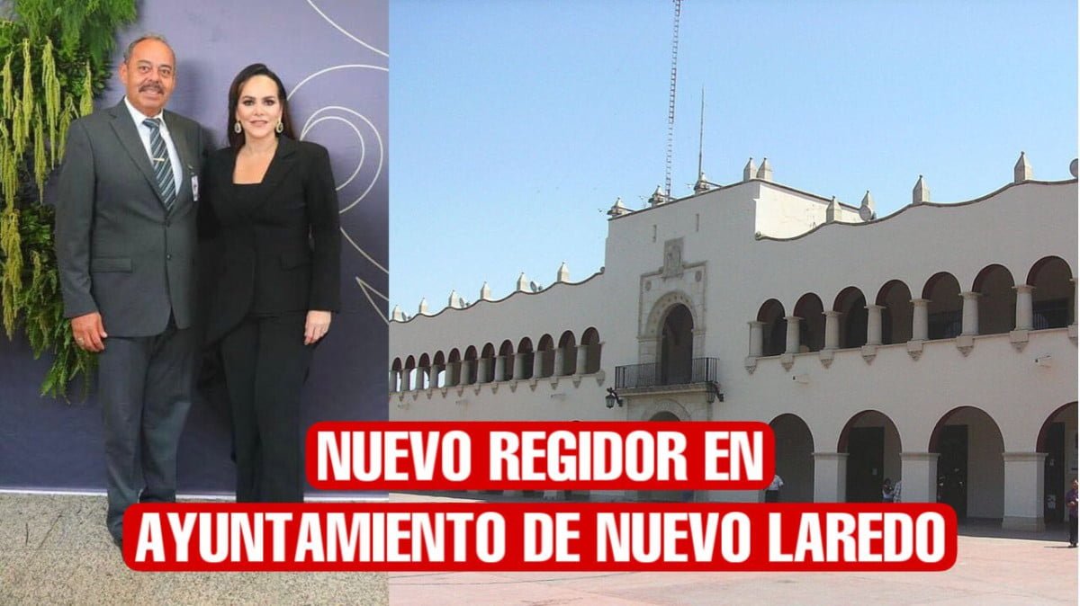 Se integrará nuevo regidor al Ayuntamiento de Nuevo Laredo.