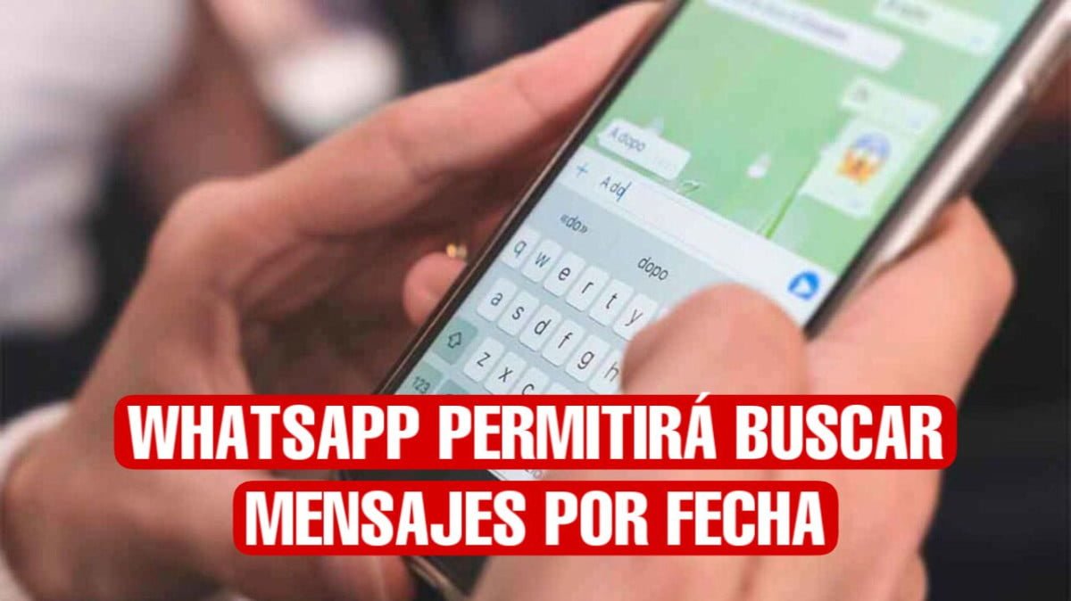 WhatsApp permitirá realizar búsqueda de mensajes por fecha