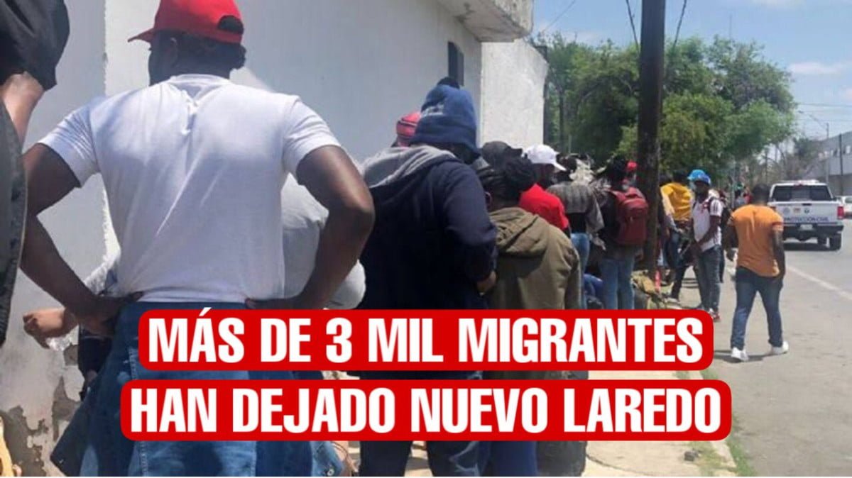 Más de 3 mil migrantes haitianos han dejado Nuevo Laredo