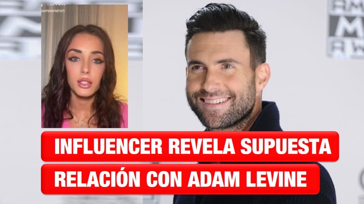 Influencer revela supuesta relación con Adam Levine