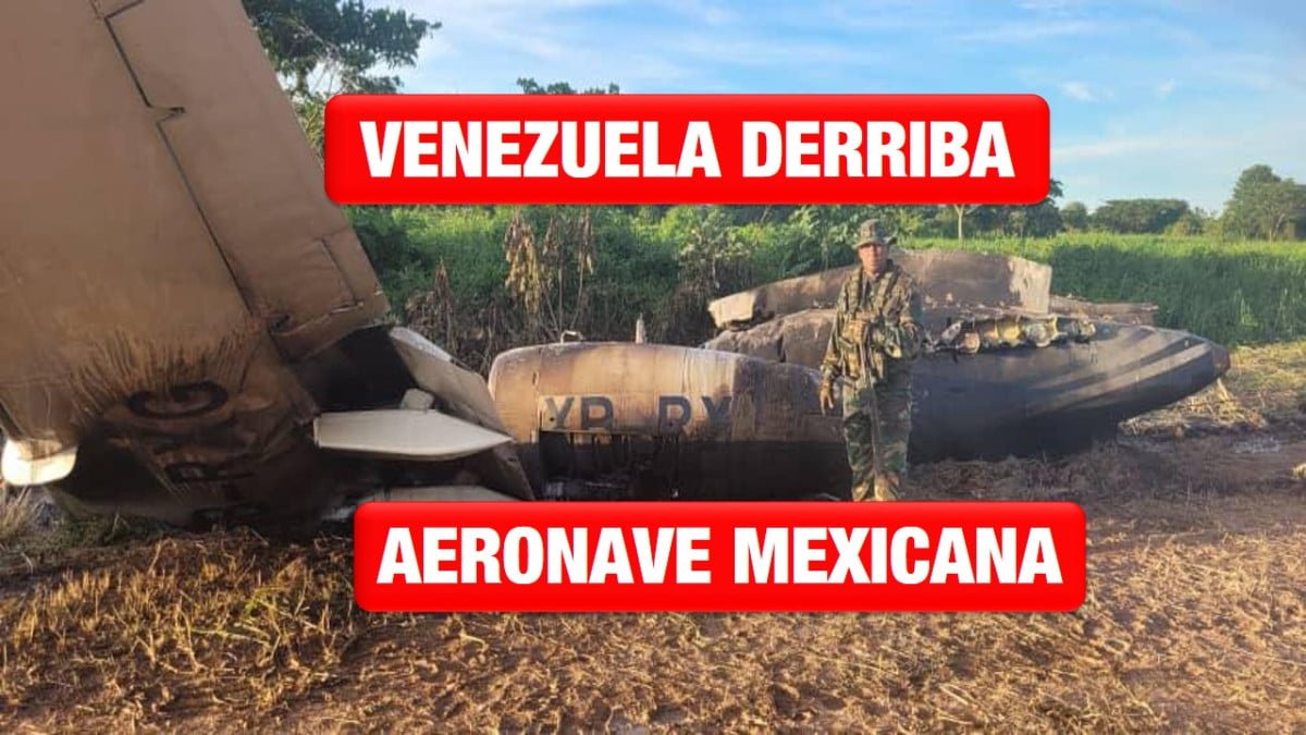 Venezuela derriba aeronave mexicana por ingresar de forma ilegal a su espacio aéreo