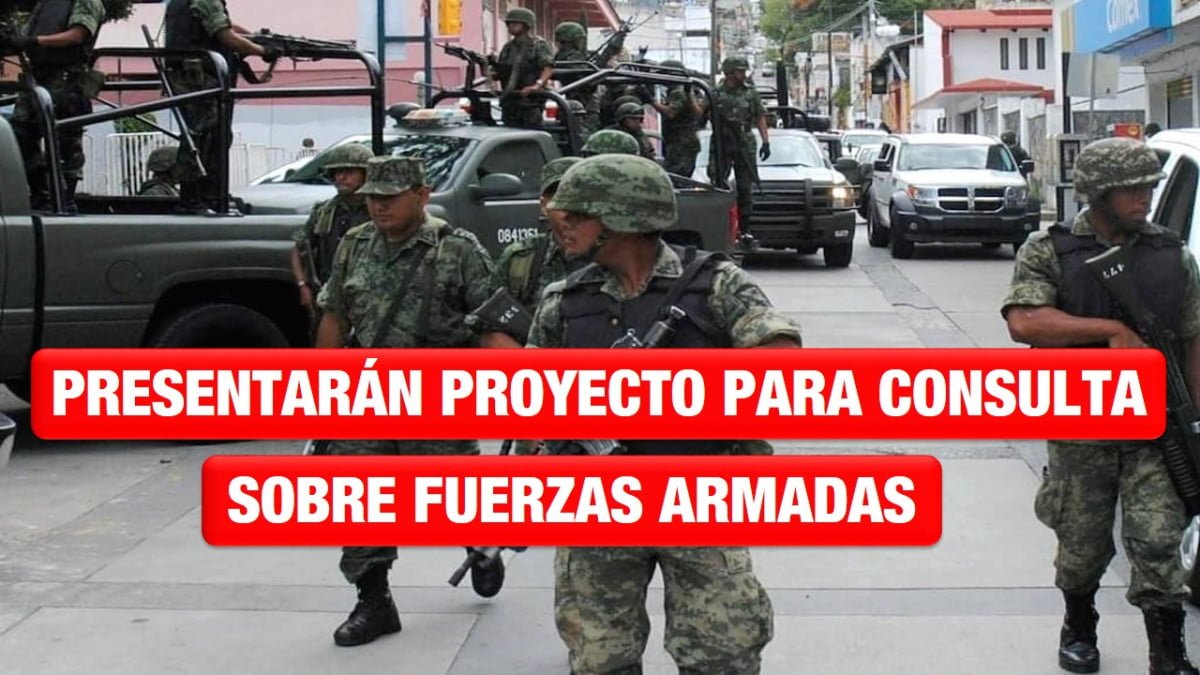 Presentará Segob proyecto para consulta sobre permanencia del Ejército en las calles