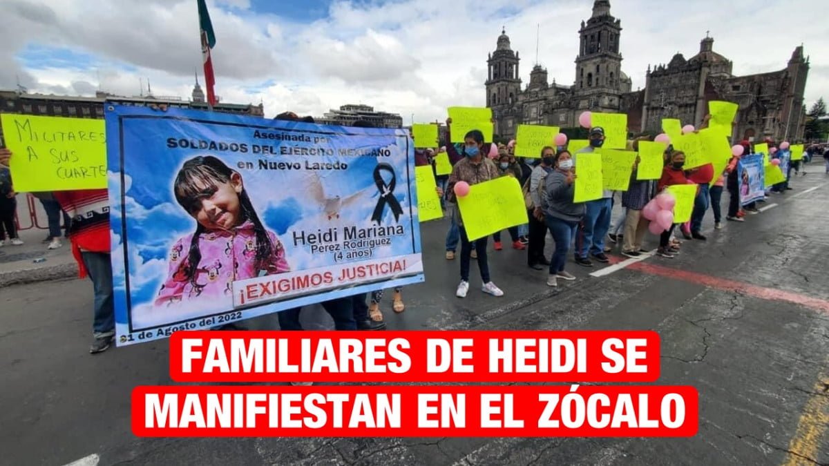 Familiares de Heidi realizan manifestación pacífica en el Zócalo de la CDMX
